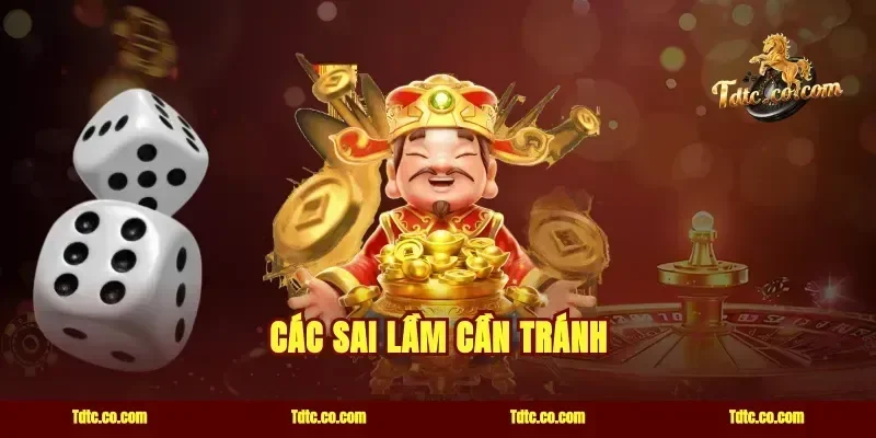 Các sai lầm cần tránh
