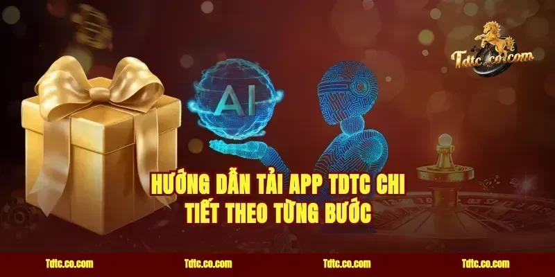Hướng Dẫn Tải App TDTC Chi Tiết Theo Từng Bước