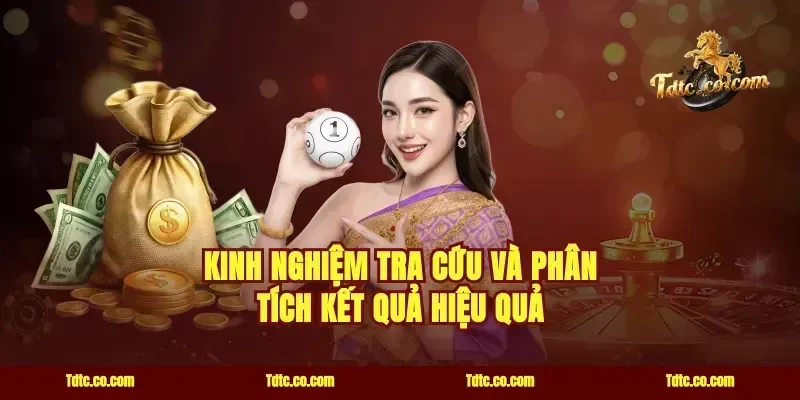 Kinh nghiệm tra cứu và phân tích kết quả hiệu quả